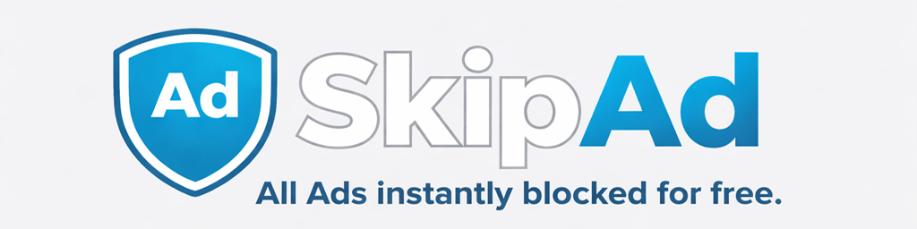 SkipAd - All ads instantly blocked for free.